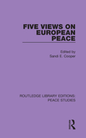 Five Views on European Peace