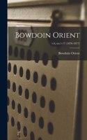Bowdoin Orient; v.6, no.1-17 (1876-1877)