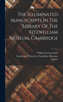 Illuminated Manuscripts In The Library Of The Fitzwilliam Museum, Cambridge