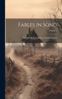 Fables in Song; Volume 1