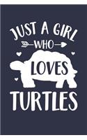 Just A Girl Who Loves Turtles Notebook - Gift for Turtle Lovers - Turtle Journal: Medium College-Ruled Diary, 110 page, Lined, 6x9 (15.2 x 22.9 cm)