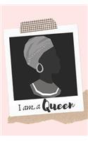 I am a Queen: 6 x 9 110 Page Blank Lined Journal Diary Tracker Notebook for Black Gifted and Confident Girls & Women