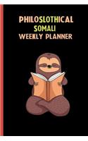 Philoslothical Somali Weekly Planner: Habit Tracker, Build Healthy Routines, Achieve Goals and Live Your Best Life