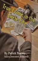 True Crime in the Circle City