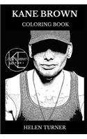 Kane Brown Coloring Book: Legendary Country Music Singer and Multiple Award Winning Artist, Millennial Star and Sex Symbol Inspired Adult Coloring Book(0 Kane Brown Books)