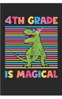 4th Grade Is Magical - Dinosaur Back To School Gift - Notebook For Fourth Grade Boys - Boys Dinosaur Writing Journal