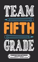 Team Fifth Grade Composition Notebook College Ruled