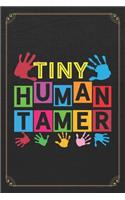 Tiny Human Tamer