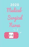 2020 Medical Surgical Nurse: Weekly Planner 2020 For Nurses