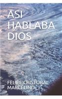 Asi Hablaba Dios