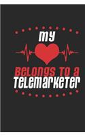 My Heart Belongs to a Telemarketer: Telemarketer Notebook Telemarketer Journal Handlettering Logbook 110 Journal Paper Pages 6 X 9