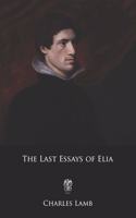 The Last Essays of Elia