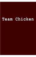 Team Chicken: Blank Lined Journal