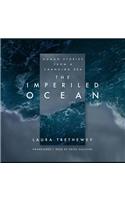 Imperiled Ocean: Human Stories from a Changing Sea