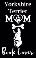 Yorkshire Terrier Mom Book Lover