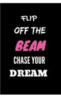 Flip Off The Beam Chase Your Dream