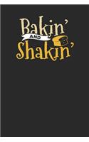 Bakin' and Shakin'