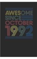 Awesome Since October 1992: Dotted Bullet Journal (6 X 9 -120 Pages) for Birthday Gift Idea