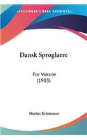 Dansk Sproglaere: For Voksne (1903)(English)