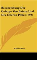 Beschreibung Der Gebirge Von Baiern Und Der Oberen Pfalz (1792)
