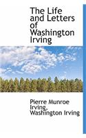The Life and Letters of Washington Irving: (English)
