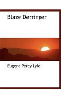 Blaze Derringer