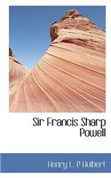 Sir Francis Sharp Powell