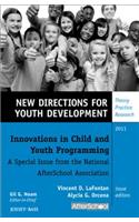 Innovations in Child and Youth Programming: A Special Issue from the National AfterSchool Association