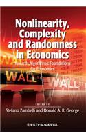Nonlinearity, Complexity and Randomness in Economics: Towards Algorithmic Foundations for Economics(9 Surveys of Recent Research in Economics)