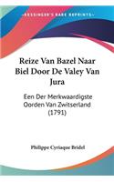 Reize Van Bazel Naar Biel Door De Valey Van Jura