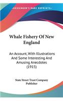 Whale Fishery Of New England