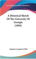 A Historical Sketch of the University of Georgia (1894)