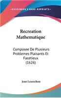 Recreation Mathematique