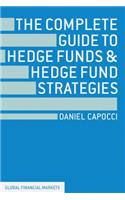Complete Guide to Hedge Funds and Hedge Fund Strategies