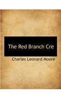 The Red Branch Cre