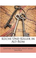 Kuche Und Keller in Alt-ROM: (German)