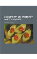 Memoirs of Dr. Winthrop Hartly Hopson: (English)