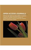 Open Access Journals: Annals of Mathematics, Public Library of Science, Plos One, Bmj, Mens Sana Monographs, Journal of Cosmology, Nordbib(English)