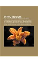 Tyrol (Region): East Tyrol, Province of Trento, South Tyrol, Trentino-Alto Adigesudtirol, Tyrol, Province of Bolzano-Bozen, History of