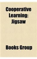 Cooperative Learning: Jigsaw