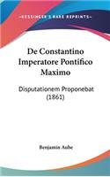 de Constantino Imperatore Pontifico Maximo