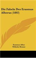 Die Fabeln Des Erasmus Alberus (1892)