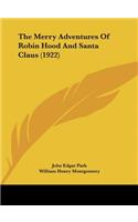 The Merry Adventures of Robin Hood and Santa Claus (1922)