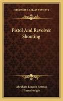 Pistol and Revolver Shooting