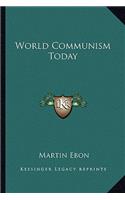 World Communism Today