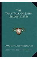 The Table Talk Of John Selden (1892)