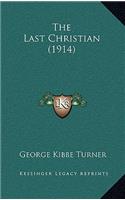 The Last Christian (1914)