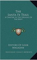 The Santa Fe Trail