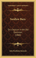 Swallow Barn: Or a Sojourn in the Old Dominion (1860)(English)