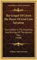 The Gospel of Christ the Power of God Unto Salvation